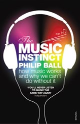 The Music Instinct - Philip Ball - 9781448114542