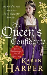 The Queen's Confidante - Karen Harper - 9781448117628