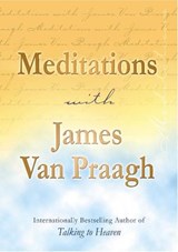 Meditations with James Van Praagh - James Van Praagh ; J Van Praagh - 9781448118359