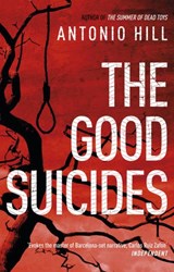 The Good Suicides - Antonio Hill - 9781448125234