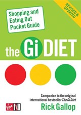 The Gi Diet Shopping and Eating Out Pocket Guide - Rick Gallop - 9781448132164