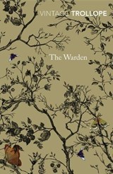 The Warden - Anthony Trollope - 9781448137084