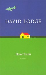 Home Truths: a Novella - David Lodge - 9781448137213