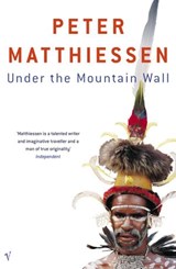 Under The Mountain Wall - Peter Matthiessen - 9781448139477