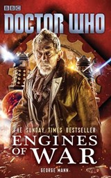 Doctor Who: Engines of War - George Mann - 9781448142699