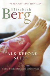 Talk Before Sleep - Elizabeth Berg - 9781448151400