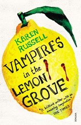 Vampires in the Lemon Grove - Karen Russell - 9781448155101