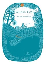 Whale Boy - Nicola Davies - 9781448157013