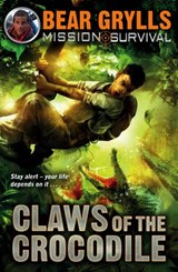 Mission Survival 5: Claws of the Crocodile - Bear Grylls - 9781448157327