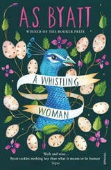 A Whistling Woman - A S Byatt - 9781448162611