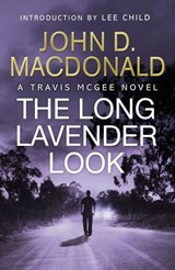 The Long Lavender Look: Introduction by Lee Child - John D MacDonald - 9781448170340