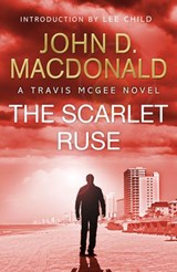 The Scarlet Ruse: Introduction by Lee Child - John D MacDonald - 9781448170364