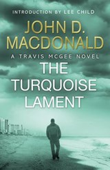 The Turquoise Lament: Introduction by Lee Child - John D MacDonald - 9781448170371