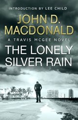 The Lonely Silver Rain: Introduction by Lee Child - John D MacDonald - 9781448170401