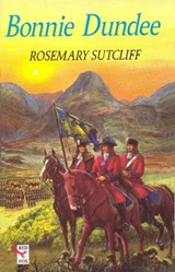 Bonnie Dundee - Rosemary Sutcliff - 9781448172887