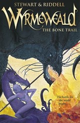 Wyrmeweald: The Bone Trail - Paul Stewart ; Chris Riddell - 9781448173419