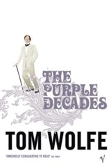The Purple Decades - Tom Wolfe - 9781448181964