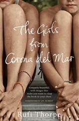 The Girls from Corona del Mar - Rufi Thorpe - 9781448185672