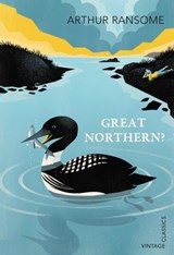 Great Northern? - Arthur Ransome - 9781448191055