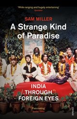 A Strange Kind of Paradise - Sam Miller - 9781448192205