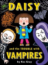 Daisy and the Trouble with Vampires - Kes Gray - 9781448197378