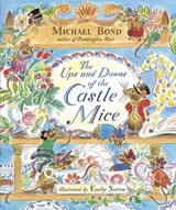 The Ups and Downs of the Castle Mice - Michael Bond - 9781448198405