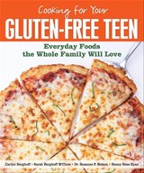 Cooking for Your Gluten-Free Teen - Carlyn Berghoff ; Sarah Berghoff McClure ; Suzanne Nelson ; Nancy Ross Ryan - 9781449431341