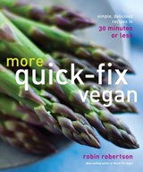 More Quick-Fix Vegan - Robin Robertson - 9781449460020