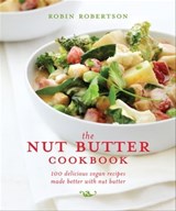 The Nut Butter Cookbook - Robin Robertson - 9781449460457