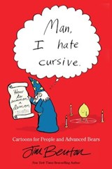 Man, I Hate Cursive - Jim Benton - 9781449484118