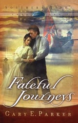 Fateful Journeys - Gary E. Parker - 9781451605440