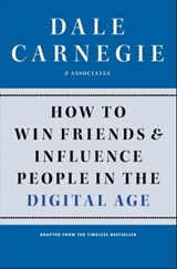 How to Win Friends and Influence People in the Digital Age - Dale Carnegie - 9781451629163