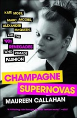 Champagne Supernovas - Maureen Callahan - 9781451640595
