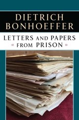 Letters and Papers from Prison - Dietrich Bonhoeffer - 9781451650532