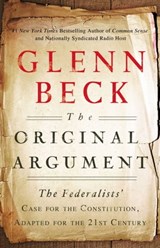 The Original Argument - Glenn Beck - 9781451650624