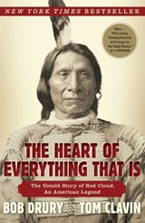 The Heart of Everything That Is - Bob Drury ; Tom Clavin - 9781451654707