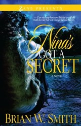 Nina's Got a Secret - Brian W. Smith - 9781451657449