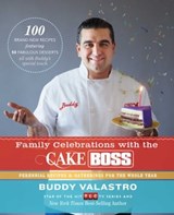 Family Celebrations with the Cake Boss - Buddy Valastro - 9781451674378
