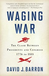 Waging War - David J. Barron - 9781451681994