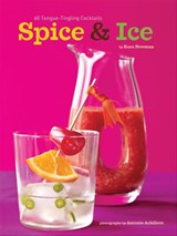 Spice & Ice - Kara Newman ; Antonis Achilleos - 9781452100258