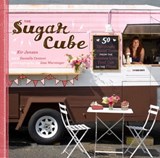 The Sugar Cube - Kir Jensen ; Danielle Centoni ; Lisa Warninger - 9781452120164