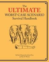 The Ultimate Worst-Case Scenario Survival Handbook - David Borgenicht ; Joshua Piven ; Ben H. Winters - 9781452121239