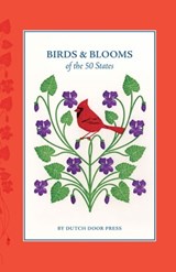 Birds & Blooms of the 50 States - Dutch Door Press - 9781452124148