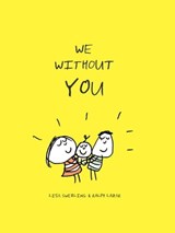 We Without You - Ralph Lazar ; Napoleon Hill - 9781452129921