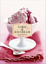 Cake & Ice Cream - Chronicle Books - 9781452150444