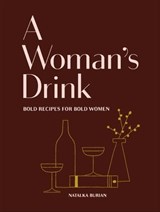 A Woman's Drink - Natalka Burian - 9781452173412
