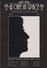 A Cafe in Space: The Anais Nin Literary Journal--Volumes 1-8 - Anais Nin - 9781452468532