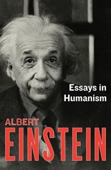 Essays in Humanism - Albert Einstein - 9781453204597