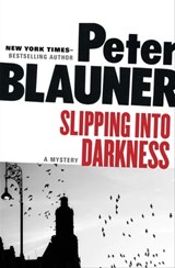 Slipping into Darkness - Peter Blauner - 9781453215166
