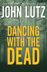 Dancing with the Dead - John Lutz - 9781453219034